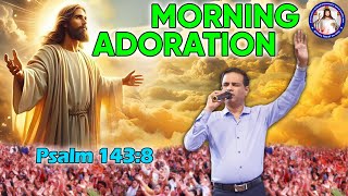 Morning Adoration  Br Prakash Dsouza  22nd Nov 2024 [upl. by Nitsirhc]