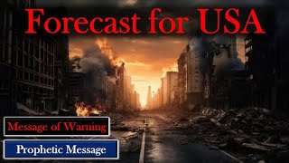 Prophetic MessageForecast for USA [upl. by Esadnac952]