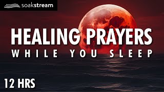 Healing Sleep Prayers  God Will Make You Whole Again [upl. by Cathrine274]