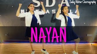 Nayan song  Dance Video  Dhvani Bhanushali  Sadiq Akhtar Choreography  New songs 2020 [upl. by Filippo]