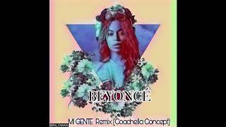 BEYONCÉ  Mi Gente REMIX Coachella Concept [upl. by Accemahs114]