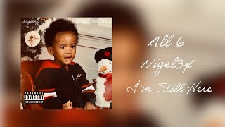 Nigel3x  All 6 Official Audio [upl. by Kunkle]