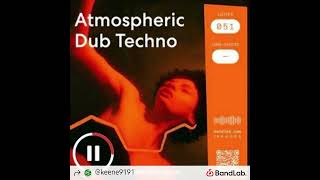 Atmosheric DUB TECHNO [upl. by Delacourt]