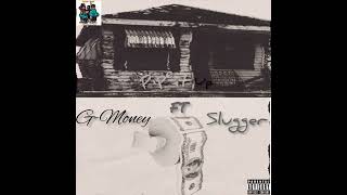 G Money ft sluggerPipe it up [upl. by Nomsed]