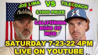 TILECOACH VS JOE LIMA  California King of Mud 1000 Prize [upl. by Eitten]