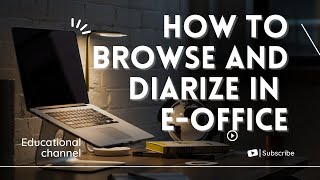 How to diarize a receipt in eofficeBrowse and Diarize receipt [upl. by Ekaterina]