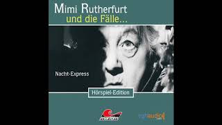 Mimi Rutherfurt  Folge 02 NachtExpress Komplettes Hörspiel [upl. by Aieken]