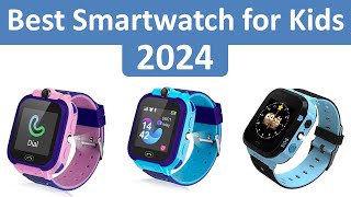 Top 10 Best Smartwatch for Kids in 2024  Smart Technology Smart Watch [upl. by Anilehs]