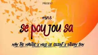 May the master ft mike le Recent ft steevy boy se pou jou sa [upl. by Akirre147]