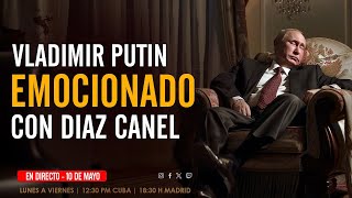 Vladímir Putín EMOCIONADO con la visita de Díaz Canel [upl. by Iraam76]