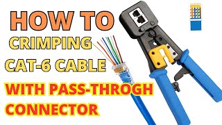 How to Crimping CAT6 Cable with RJ45 PassThrough Connector [upl. by Joacimah]