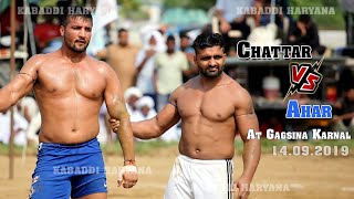 Ahar Vs Chattar  अहर Vs छात्तर  Kabaddi Match at Gagsina Karnal  KABADDI HARYANA [upl. by Kimber431]