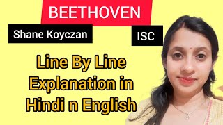 Beethoven by Shane Koyczan ISC 12 Summary and Easy Line by line Explanation in Hindi n English isc [upl. by Gildea166]