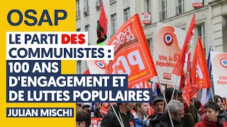 LE PARTI DES COMMUNISTES  100 ANS DENGAGEMENT ET DE LUTTES POPULAIRES JULIAN MISCHI JULIEN THÉRY [upl. by Mikol]