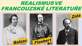 REALISMUS VE FRANCOUZSKÉ LITERATUŘE  Balzac Flaubert Zola Maupassant [upl. by Ytrebil]