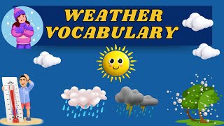 weather vocabularytypes of weather kids learning weather [upl. by Etolas]