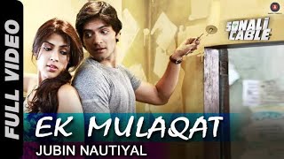 EK Mulaqat  Ali Fazal amp Rhea Chakraborty  EK MULAQAT FULL Video [upl. by Anitac]