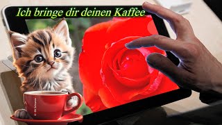 Ich bringe dir deinen Kaffee und gute Wünsche 💗 Liebe Grüße 🌸 [upl. by Lebar664]