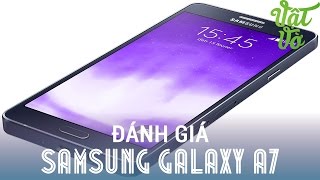 Review dạo Đánh giá chi tiết Samsung Galaxy A7  chiếc phablet thời trang [upl. by Oj76]