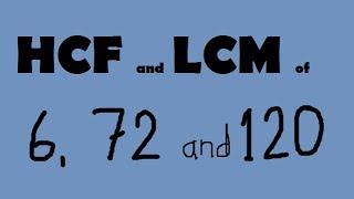 how to find hcf and lcm of 6  72 and 120  prime factor method [upl. by Susann]