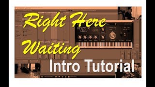 Right Here Waiting  Intro Tutorial [upl. by Alleinad795]