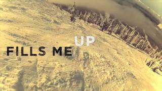 Big Little Lions  Fills Me Up Official Lyric Video [upl. by Anaiad]