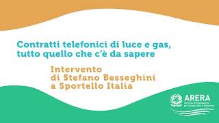 Contratti telefonici di luce e gas tutto quello che cè da sapere Besseghini a Sportello Italia [upl. by Hwu116]