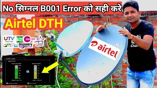 B001 no signal error code in airtel dth 108e signal problem ko solve karen [upl. by Ushijima]