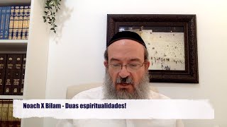 Noach X Bilam  Duas Espiritualidades [upl. by Coray]