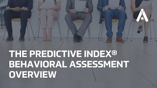 The Predictive Index Behavioral Assessment Overview with ADVISA [upl. by Tingey]