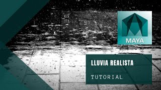 Tutorial Maya VFX  Efecto de Lluvia Realista con Maya 2021 [upl. by Yehs]