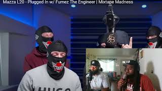 Mazza L20  Plugged In w Fumez The Engineer  Mixtape Madness Reaction [upl. by Noivart]