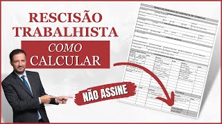 Rescisão Trabalhista  COMO CALCULAR acerto Trabalhista 2024 [upl. by Goober29]