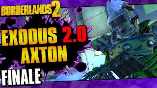 Borderlands 2  Exodus 20 Mod Axton Funny Moments And Drops  Finale [upl. by Mikal442]