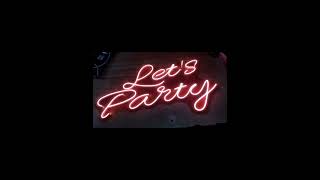 Neon sign Lets party borad youtubechannel youtubviral video share [upl. by Anirt]