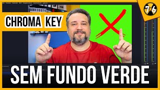 Como Fazer Chroma key sem FUNDO VERDE ✅FÁCIL E RÁPIDO [upl. by Cesaro907]