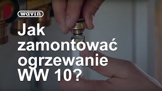 WW 10  Montaż instalacji ogrzewania ściennego  Wavin [upl. by Gerge]