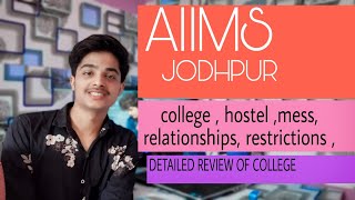 AIIMS Jodhpur  Detailed Review Of College MbbsMS MCH DM MD [upl. by Nahguav635]