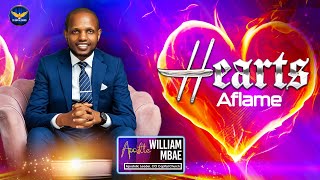 Hearts Aflame  Apostle William Mbae [upl. by Arytahs]