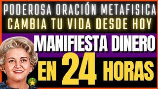 MANIFIESTA DINERO EN 24 HORAS con esta poderosa oración metafísica Conny Méndez  ley de atracción [upl. by Eiramassenav]