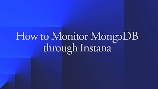 How to Monitor MongoDB through Instana [upl. by Huttan]