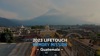 Lifetouch Memory Mission 2023  Guatemala Hug It Forward [upl. by Ellocin]