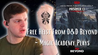 PRISONER 13 FREE HEIST DND ONESHOT  Magic Academy [upl. by Reade128]