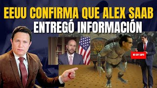 ¡¡UN SAPO ESTADOS UNIDOS RATIFICA QUE ALEX SAAB COLABORÓ Y ENTREGÓ INFORMACIÓN 21122023 [upl. by Zetes32]