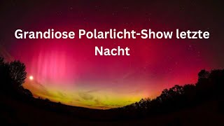 Polarlichter überall So schön strahlte die Nacht  Polarlichter in Deutschland [upl. by Yhtamit]