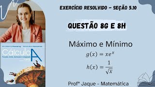 Cálculo A  Capítulo 5  Seção 510  Exercício 8g e 8h  Máximos e Mínimos [upl. by Dickman]