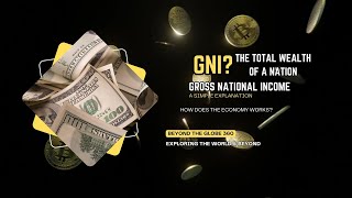 THE TOTAL WEALTH OF A NATION GROSS NATIONAL INCOME [upl. by Cochran]