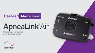 ResMed Masterclass  ApneaLink Air [upl. by Kline]