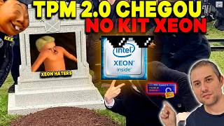 TPM 20 CHEGOU NOS KITS XEON X99 [upl. by Tommie834]