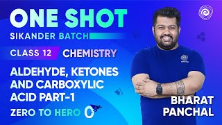 Aldehyde ketones and Carboxylic Acid in One Shot P1  Class 12 Chemistry  Bharat Panchal  Embibe [upl. by Haim]